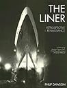 The Liner: Retrospective and Renaissance
