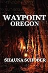 Cache Quest Oregon (Waypoint, #1)