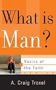 What Is Man?
