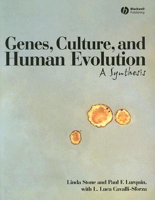 Genes, Culture, and Human Evolution: A Synthesis (Paperback)