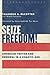 Seize Freedom!: American Truths and Renewal in a Chaotic Age (Culture of Enterprise)