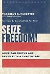 Seize Freedom!: A...