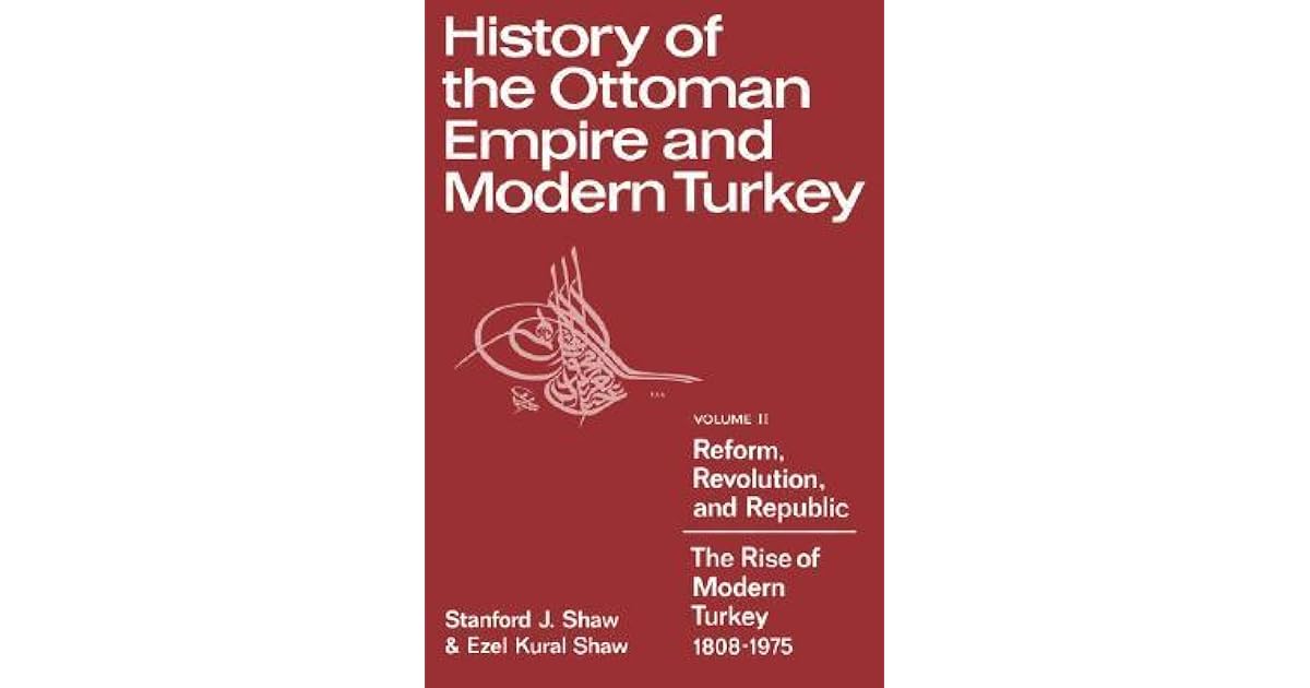 History of the Ottoman Empire and Modern Turkey Volume 2, Reform