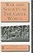 War and Society in the Gree...