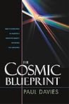 Cosmic Blueprint: New Discoveries In Natures Ability To Order Universe