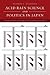 Acid Rain Science and Politics in Japan: A History of Knowledge and Action Toward Sustainability (Politics, Science, and the Environment)