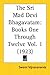 The Sri Mad Devi Bhagavatam: Books One Through Twelve Part 1
