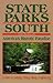 State Parks of the South: America's Historic Paradise : A Guide to Camping, Fishing, Hiking, & Sightseeing