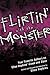 Flirtin' With the Monster by Niki Burnham