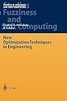 New Optimization Techniques in Engineering (Studies in Fuzziness and Soft Computing, 141) New Optimization Techniques in Engineering (Studies in Fuzziness and Soft Computing, 141)
