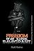 Freedom Of An Illegal Immigrant by Ruth Marimo
