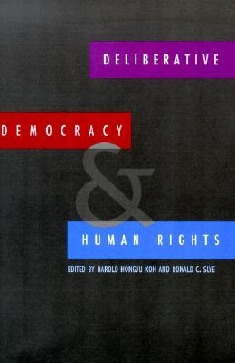 Deliberative Democracy and Human Rights (Paperback)