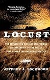 Locust: The Devastating Rise and Mysterious Disappearance of the Insect that Shaped the American Frontier