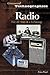 Radio: The Life Story of a ...