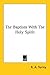 The Baptism With The Holy Spirit