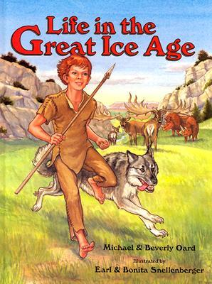 Life in the Great Ice Age (Hardcover)