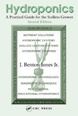 Hydroponics: A Practical Guide for the Soilless Grower