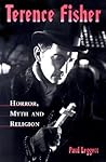Terence Fisher: Horror, Myth and Religion