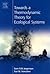 Towards a Thermodynamic Theory for Ecological Systems