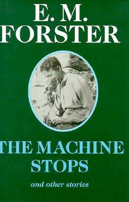 The Machine Stops and Other Stories (Hardcover)