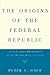 The Origins of the Federal Republic