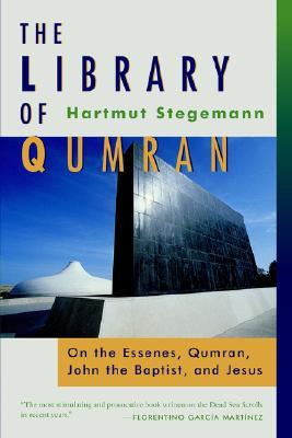 The Library of Qumran: On the Essenes, Qumran, John the Baptist, and Jesus (Paperback)