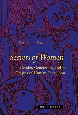 Secrets of Women: Gender, Generation, and the Origins of Human Dissection (Mit Press)