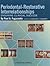 Periodontal-Restorative Interrelationships: Ensuring Clinical Success