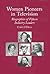 Women Pioneers in Television: Biographies of Fifteen Industry Leaders