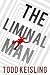 The Liminal Man