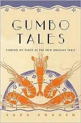 Gumbo Tales: Finding My Place at the New Orleans Table (Hardcover)