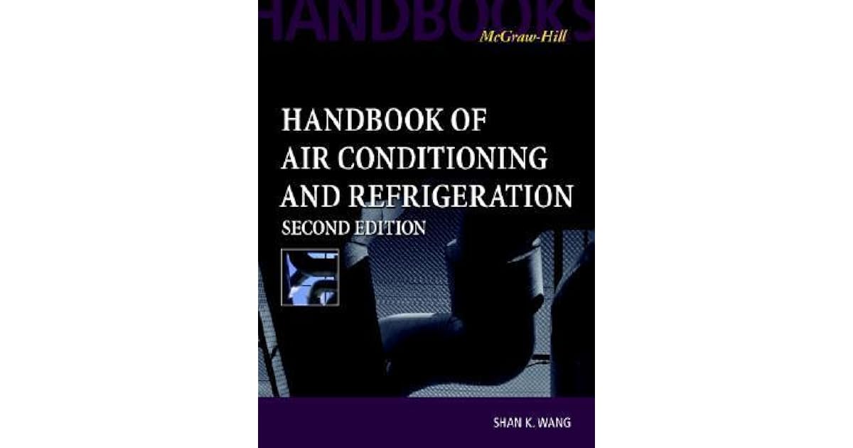Handbook of Air Conditioning and Refrigeration by Shan K. Wang