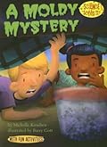 A Moldy Mystery