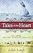 Tales of the Heart by Loree Lough