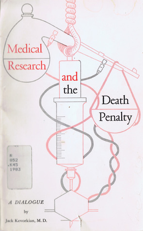 Medical Research and the Death Penalty: A Dialogue (Paperback)