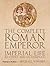 The Complete Roman Emperor by Michael Sommer