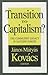 Transition to Capitalism? by János Kovács