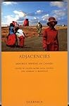 Adjacencies: Minority Writings in Canada (49) (Essential Essays Series) Adjacencies: Minority Writings in Canada (49) (Essential Essays Series)