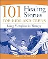 101 Healing Stori...