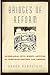 Bridges of Reform: Interracial Civil Rights Activism in Twentieth-Century Los Angeles
