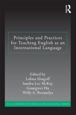 Principles and Practices for Teaching English as an International Language (ESL & Applied Linguistics Professional Series)