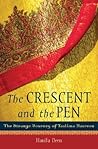 The Crescent and the Pen: The Strange Journey of Taslima Nasreen