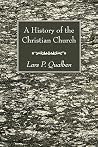 A History of the Christian Church A History of the Christian Church