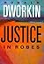 Justice in Robes by Ronald Dworkin