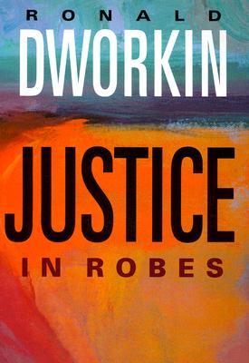 Justice in Robes (Hardcover)
