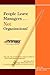 People Leave Managers Not Organizations!: Action Based Leadership