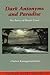 Dark Antonyms and Paradise: The Poetry of Rienzi Crusz (Author Study Series)
