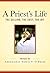 A Priest's Life: The Callin...