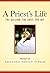 A Priest's Life by Patricia Mitchell