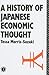 History of Japanese Economic Thought (Nissan Institute/Routledge Japanese Studies)